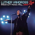 Luther Vandross - Live Radio City Music Hall 2003 альбом