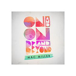 Mac Miller - On And On And Beyond альбом