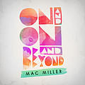 Mac Miller - On And On And Beyond album