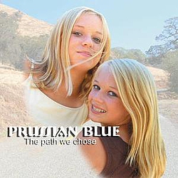 Prussian Blue - The Path We Choose album