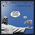 Puscifer - &quot;C&quot; Is for (Please Insert Sophomoric Genitalia Reference Here) E.P. album