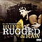 R.A. The Rugged Man - Ruff, Rugged &amp; Raw album