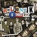 Relient K - The First Three Gears (2000-2003) альбом