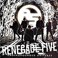 Renegade Five - Undergrounded Universe альбом