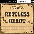 Restless Heart - Country Legend Vol. 29 альбом