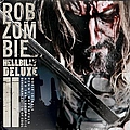Rob Zombie - Hellbilly Deluxe 2: Noble Jackals, Penny Dreadfuls and the Systematic Dehumanization of Cool album