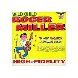 Roger Miller - Wild Child альбом
