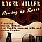 Roger Miller - Coming Up Roses альбом