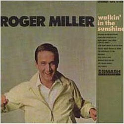 Roger Miller - Walkin&#039; In The Sunshine альбом