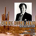Roger Miller - Coming Round Again альбом