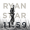 Ryan Star - 11:59 (Deluxe Version) альбом