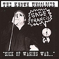 Sage Francis - The Known Unsoldier: &quot;Sick of Waging War&quot; album