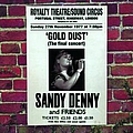 Sandy Denny - Gold Dust - Live At The Royalty (The Final Concert) альбом