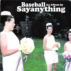 Say Anything - Baseball: An Album By Sayanything album