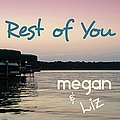 Megan &amp; Liz - Rest of You альбом