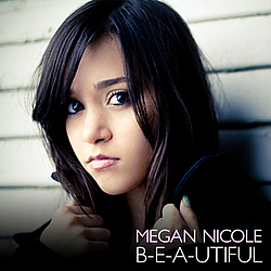Megan Nicole - B-e-a-utiful album