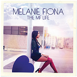 Melanie Fiona - The MF Life альбом