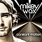 Mikey Wax - Constant Motion album