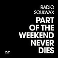 Soulwax - Part of the Weekend Never Dies: Live at Fabric and 120 Other Places album