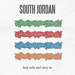 South Jordan - Keep Calm and Carry On album
