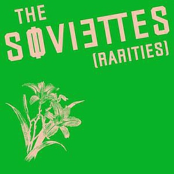 The Soviettes - Rarities album