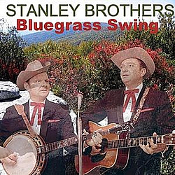 The Stanley Brothers - Bluegrass Swing album