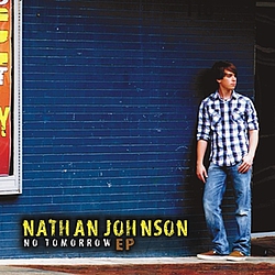 Nathan Johnson - No Tomorrow EP альбом