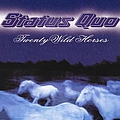 Status Quo - Twenty Wild Horses альбом