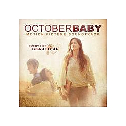 Steve Moakler - October Baby Motion Picture Soundtrack album