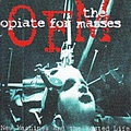 Opiate For The Masses - New Machines and the Wasted Life альбом