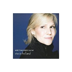 Stevie Holland - More Than Words Can Say album