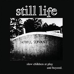 Still Life - Slow, Children at Play and Beyond альбом