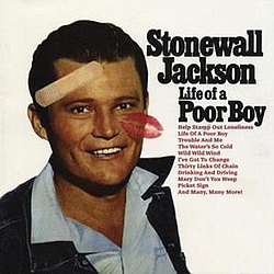 Stonewall Jackson - Stonewall Jackson: Life Of A Poor Boy album