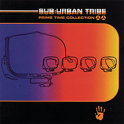 Sub-urban Tribe - Prime Time Collection album