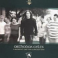 Orthodox Celts - A Moment Like The Longest Day альбом