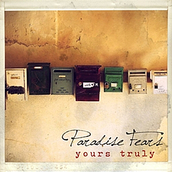 Paradise Fears - Yours Truly альбом