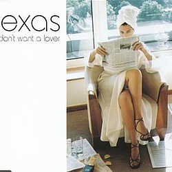 Texas - I Don&#039;t Want A Lover (2001 Mix) album