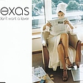 Texas - I Don&#039;t Want A Lover (2001 Mix) album