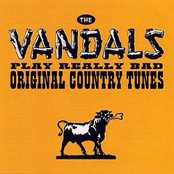 The Vandals - The Vandals Play Really Bad Original Country Tunes альбом