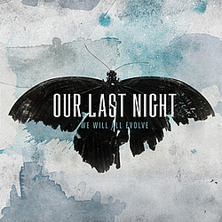 Our Last Night - We Will All Evolve album