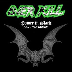 Overkill - Power In Black And Then Some album