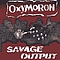Oxymoron - Savage Output альбом