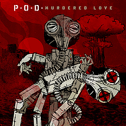 P.O.D. - Murdered Love альбом