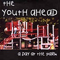The Youth Ahead - A Day at the Park album