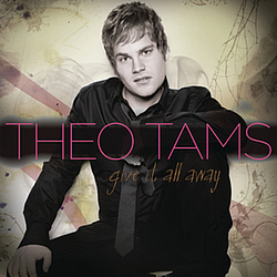 Theo Tams - Give It All Away альбом