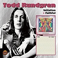 Todd Rundgren - Initiation / Faithful album