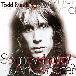 Todd Rundgren - Somewhere / Anywhere альбом