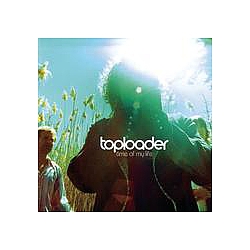 Toploader - Time Of My Life альбом