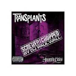 Transplants - Haunted Cities: Screwed and Chopped by DJ Paul Wall альбом