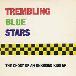Trembling Blue Stars - The Ghost of an Unkissed Kiss album